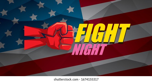 Usa Fight night vector modern poster with text and strong fist. mma, wrestling or fight club emblem design template. fight label isolated on usa flag background