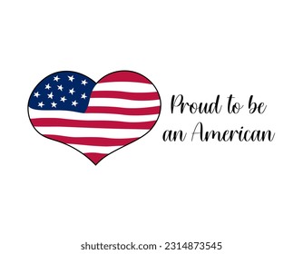 USA flag heart shape. Proud to be American text. Patriotic vector doodle illustration. Cute hand drawn style of flag.