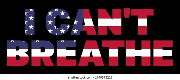 USA flag isolated on I can't breathe text. black background vector.
