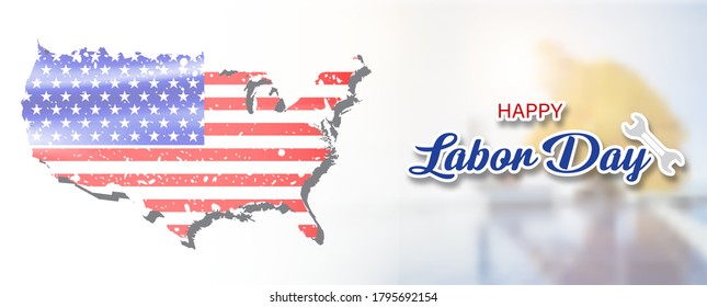 The U.S.A flag and map  with Happy Labor day on blurred industry worker and paper pattern background.
