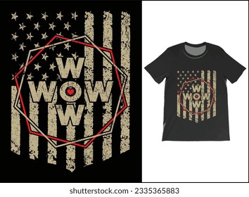 USA Flag MOM WOW T-shirt Funny Special Shirt Mothers Day T Shirt The Best Gift