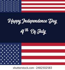 USA flag vector.  United States of Happy 4th of July. USA Independence day background. USA Independence Day 4th of July banner  design vector illustration with American flag. Happy Independence day.