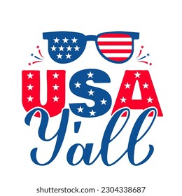 USA Y’all. Funny Independence Day quote. Patriotic 4th of July design. Vector template for typography poster, banner, greeting card, shirt, etc.