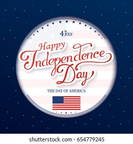 USA Happy Independence day lettering greeting card. Vector illustration with flag, balloon, star for congratulation american