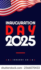 USA Inauguration Day 2025 vertical banner. Presidential Inauguration, January 20 with a 3D waving flag. Vector infographics