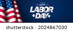USA Labor Day Banner and poster template.USA labor day celebration with american flag on blue background.Sale promotion advertising banner template for USA Labor Day Brochures,Poster or Banner.
