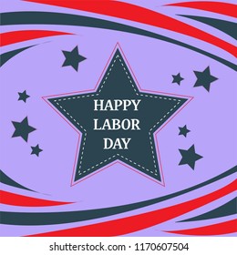 USA Labor Day greeting card with bright background in United States national flag colors and lettering text Happy Labor Day. Vector illustration. 3th of September USA