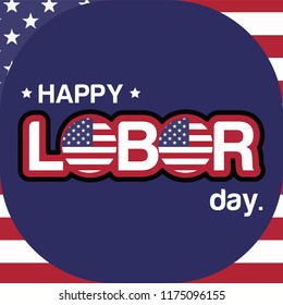 USA Labor Day greeting card with  background in United States national flag colors and  lettering text Happy Labor Day. Vector illustration.