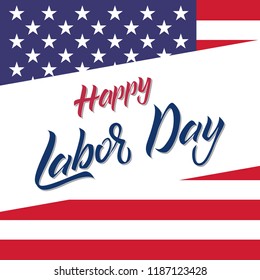 USA Labor Day greeting card.
Vector illustration.brush stroke background in United States national flag colors and hand lettering text Happy Labor Day.
hand lettering typography.