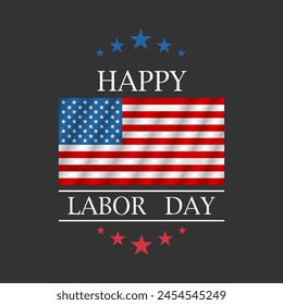 USA Labor Day greeting card with brush stroke background in United States national flag colors and hand lettering text Happy Labor Day. 