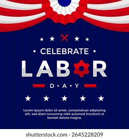 USA Labor Day greeting illustration template with American flag elements on dark blue background suitable for celebrating Labor Day on September 1st