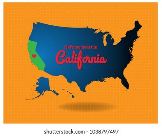 USA map and California my with word saying I left my heart in California. Vector EPS 10