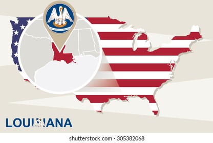 USA map with magnified Louisiana State. Louisiana flag and map.