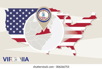 USA map with magnified Virginia State. Virginia flag and map.