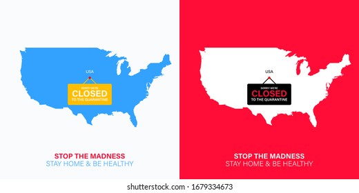 Usa map silhouette with hanging sign plate. Closed for quarantine due to coronavirus. United States is isolated from the whole world. Stay home during Covid-19. Stop the madness during Quarantine.