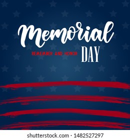 USA Memorial day background. Remember and honor. Handwritten lettering text on dark blue background with stars and stripes pattern. Conceptual USA flag background