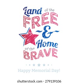 USA national celebrations badge with message. Memorial Day patriotic text - Land of the free, home of the brave.