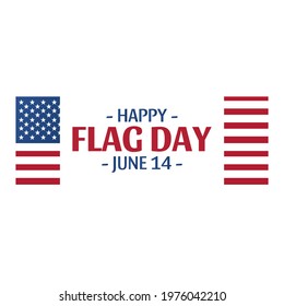 Usa national holiday Flag Day. Patriotic holiday in the United States