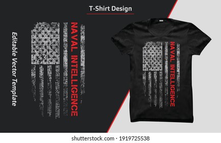 USA Naval Intelligence shirt design, Naval Intelligence t-shirt with USA grunge flag, American Naval Intelligence flag. US Naval Intelligence t-shirts design Vector graphic.