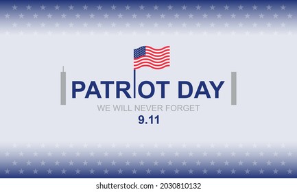 USA patriot day 9.11 poster template. Patriot Day, September 11, we will never forget. American flag, vector illustration on background