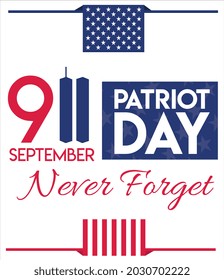 USA Patriot Day banner. September 11 Never forget. 