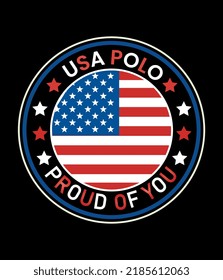 USA polo proud of you, Made in usa t shirt design and logo.