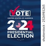 USA president voting 2024. Election day. Election voting poster. Template Vote 2024 in USA, banner design. Political election campaign. Vector Election voting banner. Vote day, November 5.