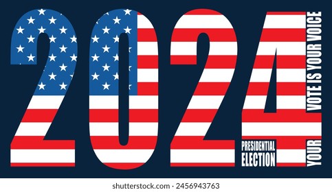 USA presidential election 2024, your vote is your voice. Banner, poster, American flag, election day.