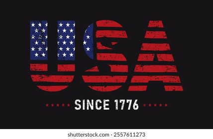 USA Since 1776 Flag Design. Template brush stroke grunge American flag USA since 1776. Vector flag text, typography for t shirt, clothes, texture, pattern, background.