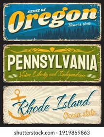 USA states old and shabby signs rusty metal plates. Oregon, Pennsylvania and Rhode island aged plates with states symbols, landmarks and inscription typography vector. American travel souvenir sings