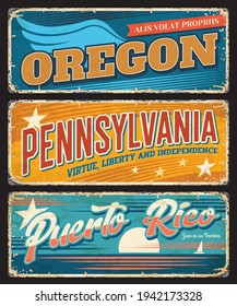 USA states travel vector metal banners with rusty effects. Oregon, Pennsylvania and Puerto Rico American states tourism old tin signboards or grunge postcards with stars, wings and Caribbean Sea