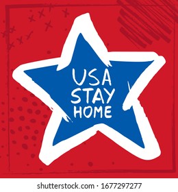 USA stay home vector illustration with patriotic star, flag of United States of America. Blue, red, white colors. Fight coronavirus. Hand drawn sketch image against virus. Agitation for poster, letter