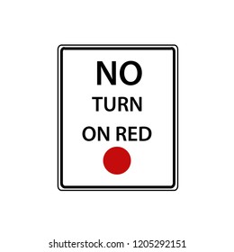 USA traffic road signs. no turn on red. vector illustration