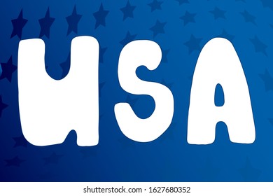 USA. United States of America Independence Day greeting card. American patriotic design. Scattered stars blue backdrop and hand drawn lettering in white.