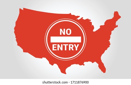 USA United States Of America Map With Stop No Entry Sign Regarding Immigration During Covid 19 Coronavirus Pandemic. Illustration Vector. Travel Ban.