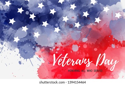 USA Veterans day background. Abstract grunge watercolor paint splashes in flag colors with text. Template for holiday banner, invitation, flyer, etc.