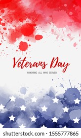 USA Veterans day background. Abstract grunge watercolor paint splashes in flag colors with text. Template for holiday banner, invitation, flyer, etc.