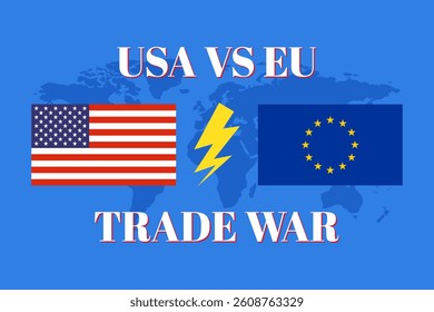 USA vs EU Trade War Concept. Tariff Conflict and Global Trade Policy with Flag Illustration
