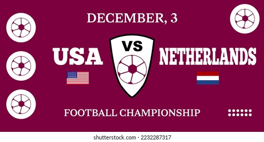 USA Vs Netherlands. Football 2022. World Football Competition championship. Vector illustration with flag background.