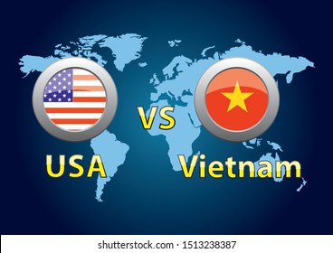 USA vs Vietnam. Us and Vietnam flags on the background of the world map.