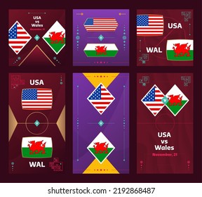 USA vs Wales Match. World Football Qatar, cup 2022 vertical and square banner set for social media. 2022 Football infographic. Group Stage. Vector illustration announcement.