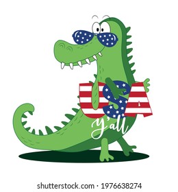 USA Y'all - Funny cartoon alligator. Happy Independence Day, vector design illustration for kids.