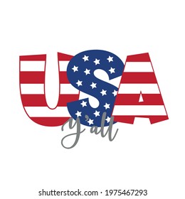 USA Y'all - Happy Independence Day, design illustration. Good for advertising, poster, announcement, invitation, party, T shirt print , poster, banner.