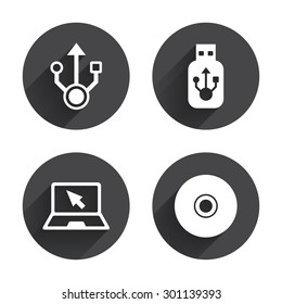 Usb flash drive icons. Notebook or Laptop pc symbols. CD or DVD sign. Compact disc. Circles buttons with long flat shadow. Vector