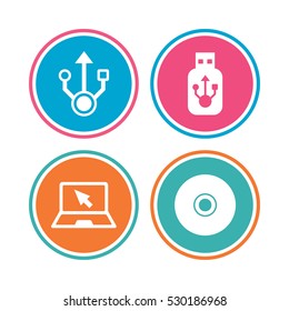 Usb flash drive icons. Notebook or Laptop pc symbols. CD or DVD sign. Compact disc. Colored circle buttons. Vector