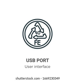 Usb port outline vector icon. Thin line black usb port icon, flat vector simple element illustration from editable user interface concept isolated stroke on white background