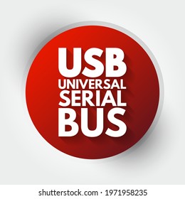 USB Universal Serial Bus - Common Interface That Enables Communication Between Devices And A Host Controller, Acronym Text Concept Background