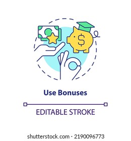 Use bonuses concept icon. Alternative financial sources. Tip for saving for college abstract idea thin line illustration. Isolated outline drawing. Editable stroke. Arial, Myriad Pro-Bold fonts used