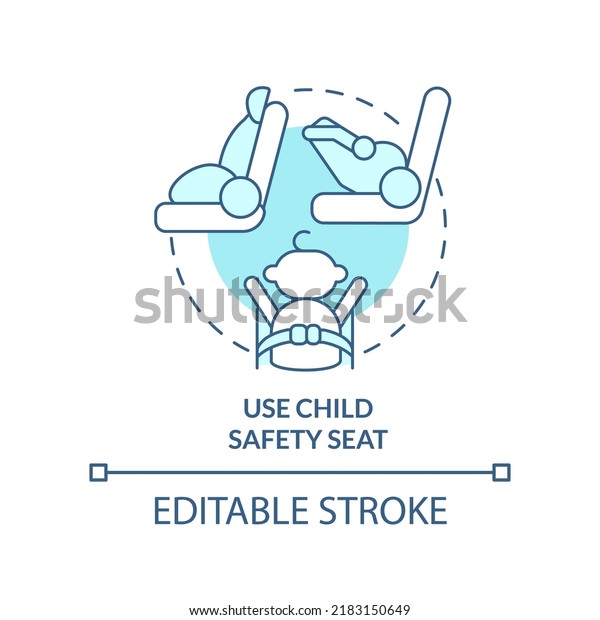 Use child safety seat turquoise concept icon. Flight\
safety abstract idea thin line illustration. Travel with stroller.\
Isolated outline drawing. Editable stroke. Arial, Myriad Pro-Bold\
fonts used
