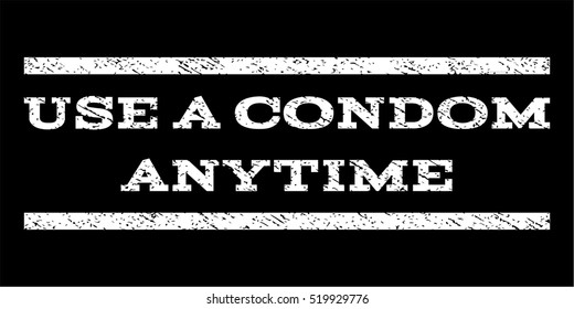 Use a Condom Anytime watermark stamp. Text caption between horizontal parallel lines with grunge design style. Rubber seal stamp with scratched texture.